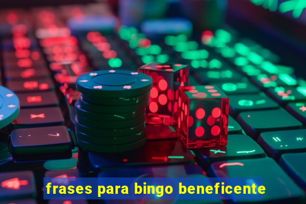 frases para bingo beneficente